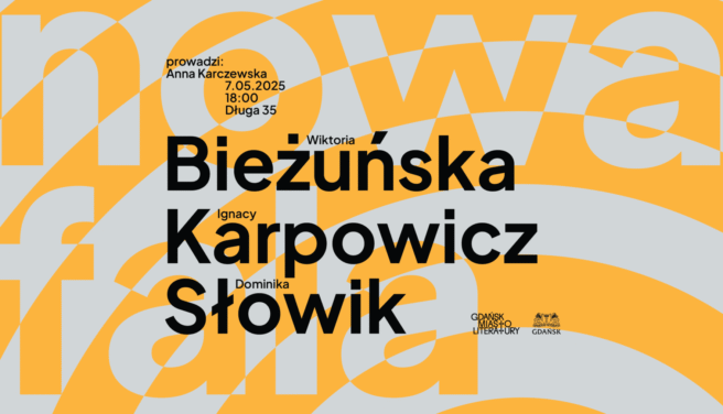 Nowa Fala | Wiktoria Bieżuńska, Ignacy Karpowicz, Dominika Słowik | Rozmawia Anna Karczewska