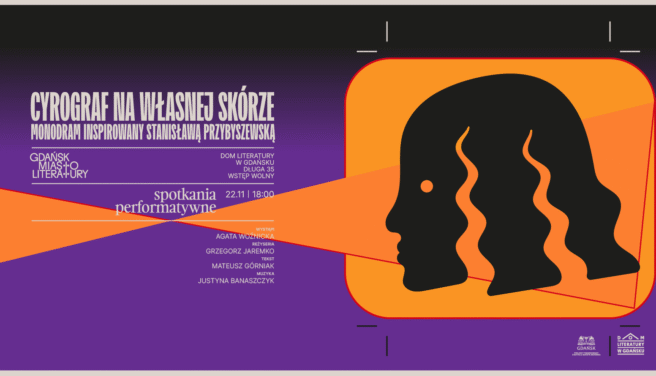 Cyrograf na własnej skórze. Monodram inspirowany Stanisławą Przybyszewską | Spotkania performatywne