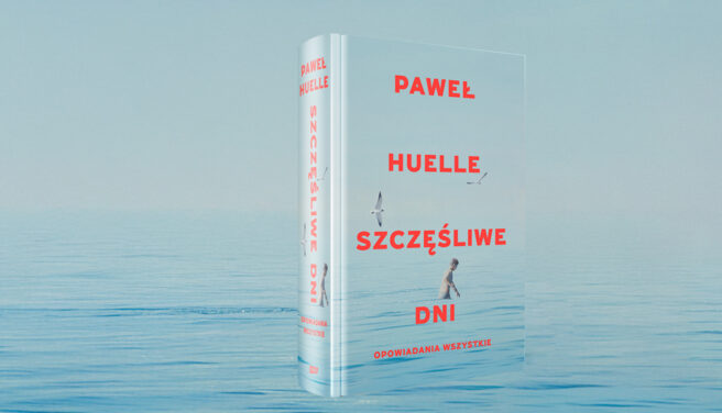 „Szczęśliwe dni” Pawła Huellego