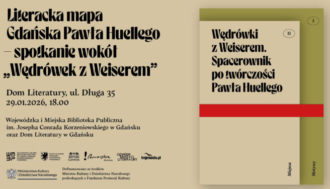 Literacka mapa Gdańska Pawła Huellego. Spotkanie wokół „Wędrówek z Weiserem”