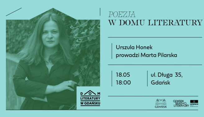 Poezja w Domu Literatury: spotkanie z Urszulą Honek