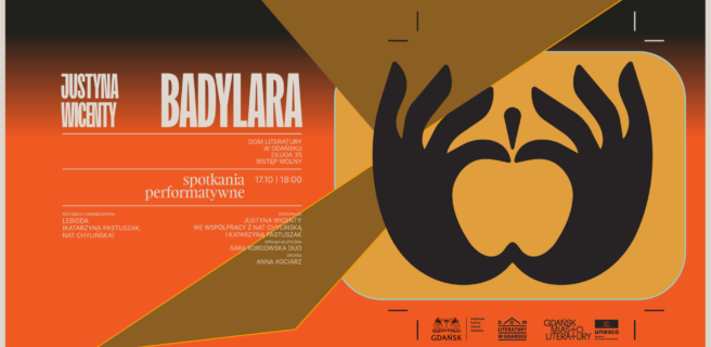 Badylara | Na podstawie książki Justyny Wicenty | Spotkania performatywne